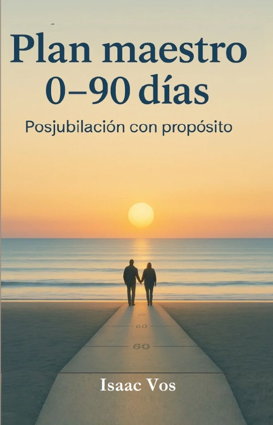 Plan Maestro 0–90 Días